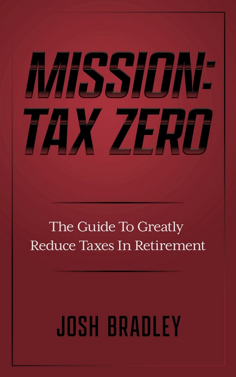 Mission: Tax Zero -  Josh Bradley