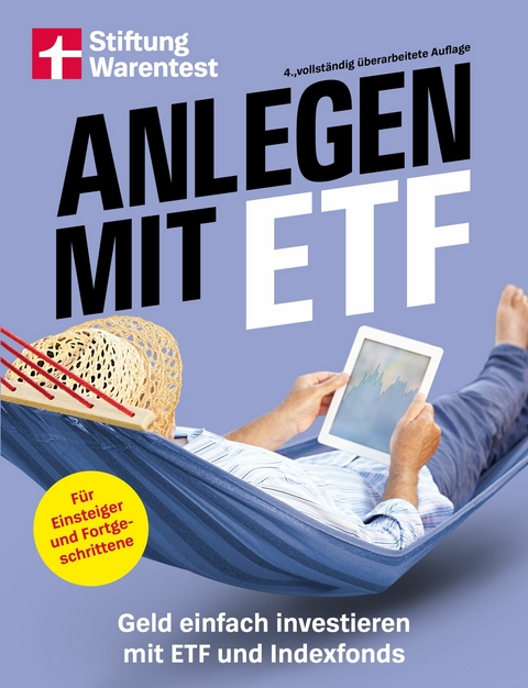 Anlegen mit ETF - Kapitalanlage und Altersvorsorge leicht gemacht - Brigitte Wallstabe-Watermann, Antonie Klotz, Dr. Gisela Baur, Hans G. Linder