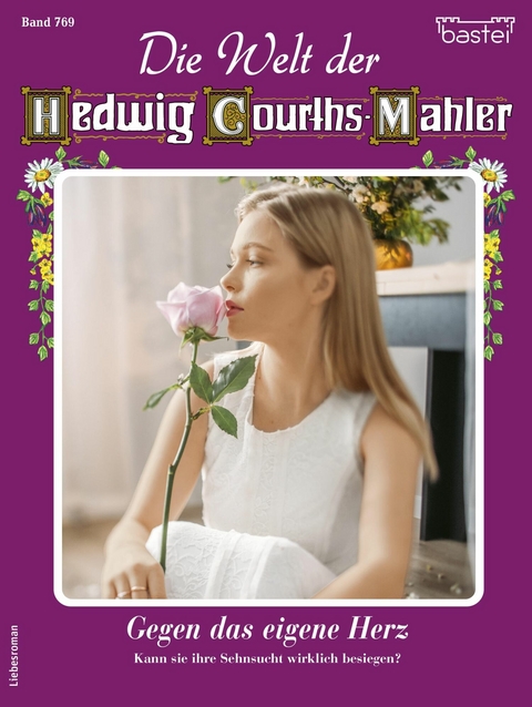 Die Welt der Hedwig Courths-Mahler 769 - Claudia von Hoff