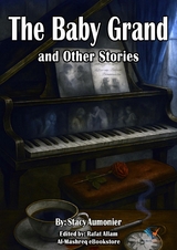 The Baby Grand and Other Stories - Stacy Aumonier