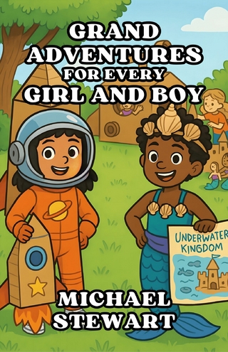 Grand Adventures For Every Girl And Boy