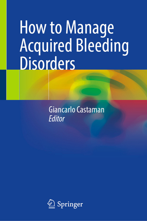 How to Manage Acquired Bleeding Disorders - 