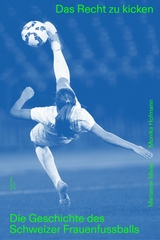 Das Recht zu kicken - Marianne Meier, Monika Hofmann