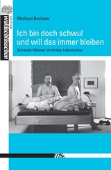 Ich bin doch schwul und will es bleiben - Michael Bochow