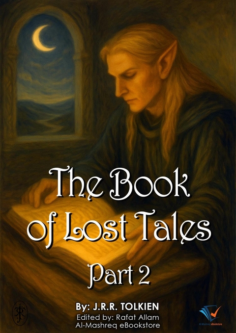 The Book of Lost Tales, Part 2 - J.R.R. Tolkien