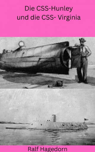 Die CSS-Hunley und die CSS- Virginia