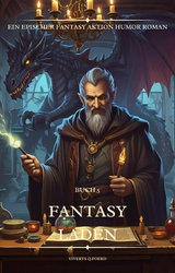 Fantasy Laden:Ein Epischer Fantasy Aktion Humor Roman(Buch 5) - Viverys Q.foerd