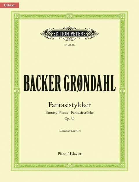 Fantasistykker (Fantasy Pieces) Op. 39 - Agathe Backer Gr&oslash;ndahl