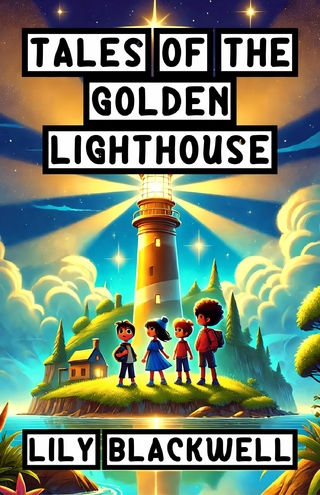 Tales of the Golden Lighthouse