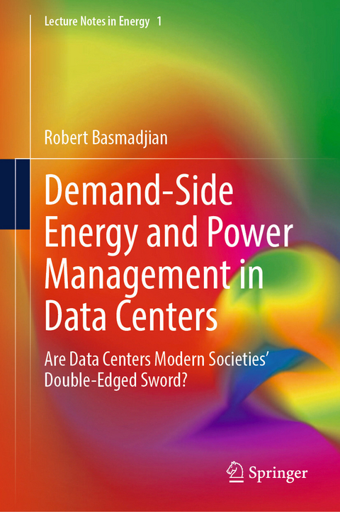 Demand-Side Energy and Power Management in Data Centers -  Robert Basmadjian