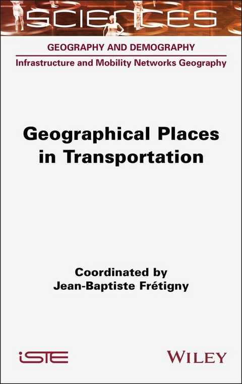 Geographical Places in Transportation - Jean-Baptiste Fretigny