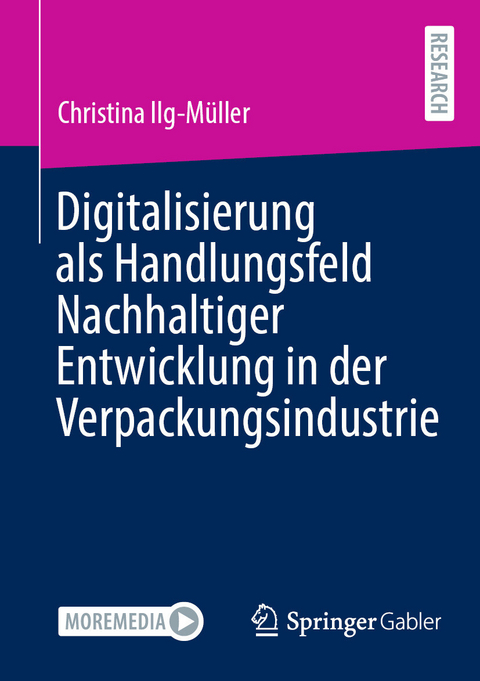 Digitalisierung als Handlungsfeld Nachhaltiger Entwicklung in der Verpackungsindustrie -  Christina Ilg-Müller