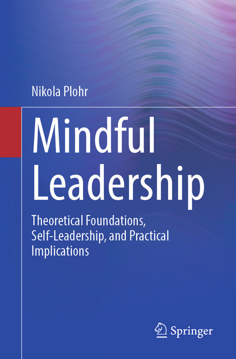 Mindful Leadership -  Nikola Plohr
