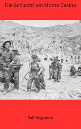 Die Schlacht um Monte Casino -  Ralf Hagedorn