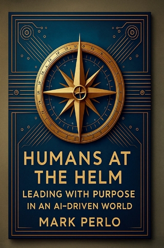 Humans at the Helm