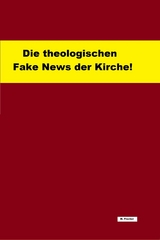 Die theologischen Fake News der Kirche! - Martin Fischer