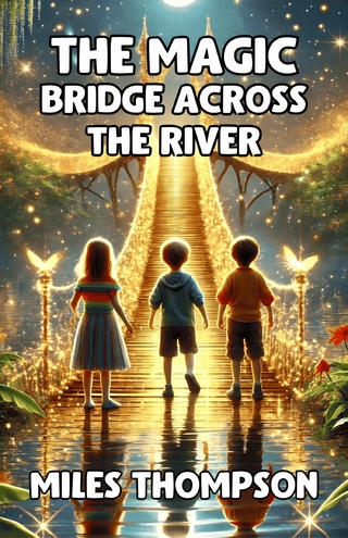 The Magic Bridge Across the River