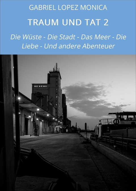 TRAUM UND TAT 2 - Gabriel Lopez Monica