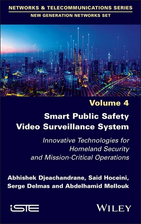 Smart Public Safety Video Surveillance System - Abhishek Djeachandrane, Said Hoceini, Serge Delmas, Abdelhamid Mellouk