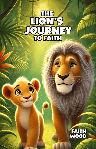 The Lion's Journey to Faith
