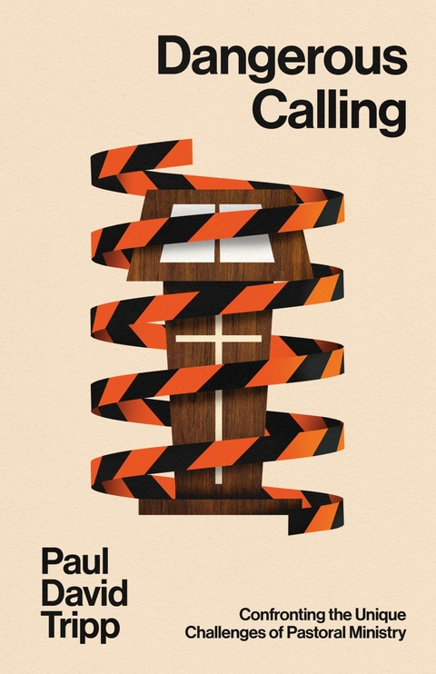 Dangerous Calling (with Study Questions) - Paul David Tripp