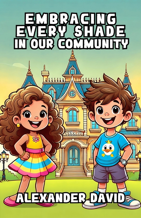 Embracing Every Shade in Our Community -  Alexander David