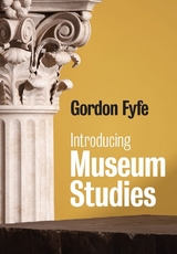 Introducing Museum Studies - Gordon Fyfe