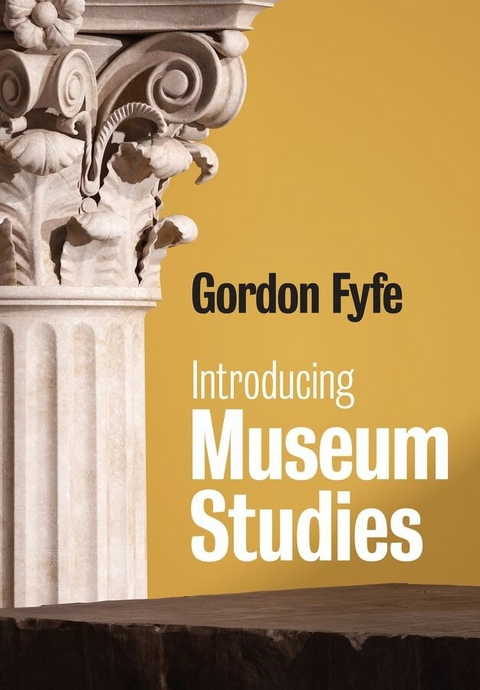 Introducing Museum Studies - Gordon Fyfe