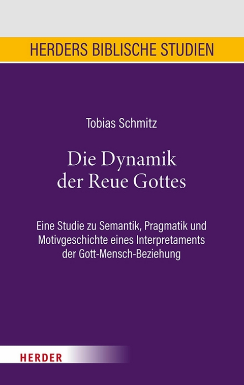 Die Dynamik der Reue Gottes - Tobias Schmitz