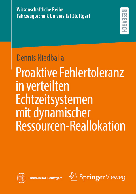 Proaktive Fehlertoleranz in verteilten Echtzeitsystemen mit dynamischer Ressourcen-Reallokation - Dennis Niedballa