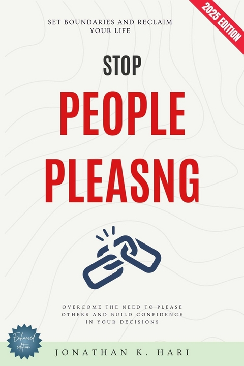 Stop People-Pleasing: -  Jonathan K. Hari