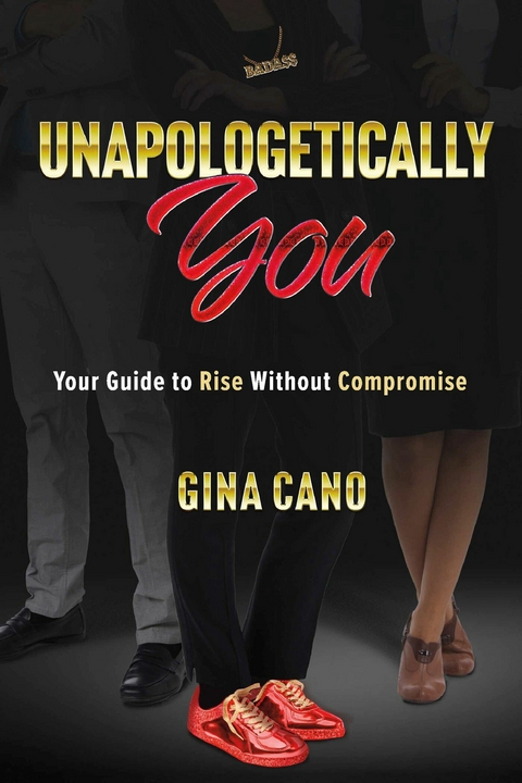 Unapologetically You -  Gina Cano