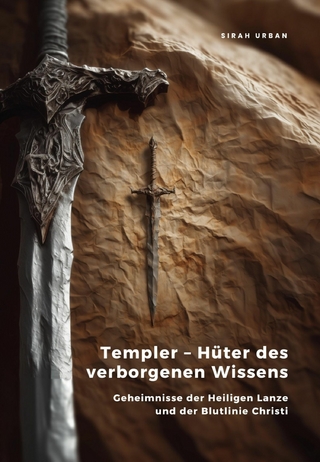 Templer - Hüter des  verborgenen Wissens