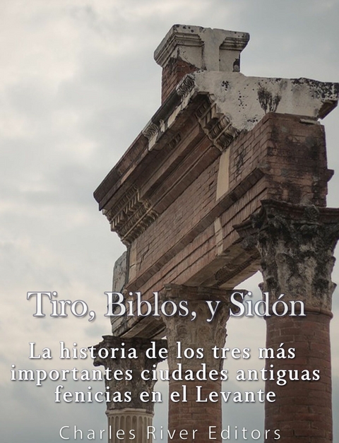 Tiro, Biblos y Sid&oacute;n - 