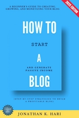 How to Start a Blog: -  Jonathan K. Hari