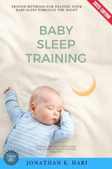 Baby Sleep Training: -  Jonathan K. Hari