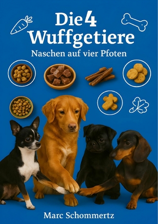 Die 4 Wuffgetiere - Naschen auf vier Pfoten