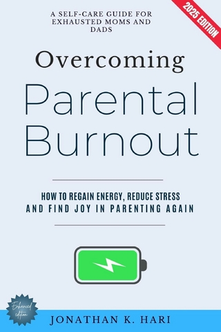 Overcoming Parental Burnout: