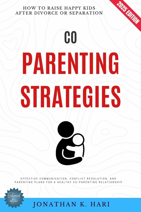 Co-Parenting Strategies: -  Jonathan K. Hari