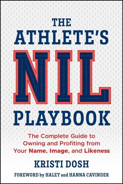 The Athlete's NIL Playbook - Kristi Dosh