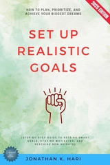 Set Up Realistic Goals: -  Jonathan K. Hari