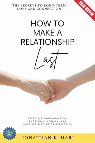 How to Make a Relationship Last: