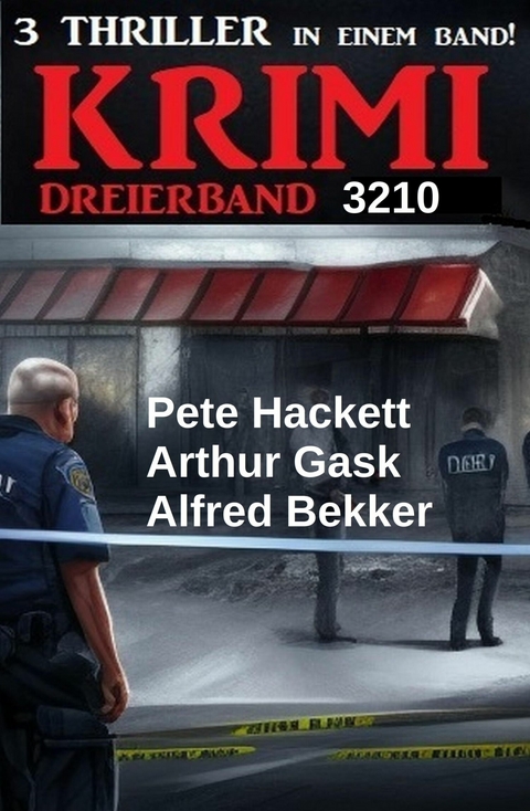 Krimi Dreierband 3210 -  Alfred Bekker,  Arthur Gask,  Pete Hackett