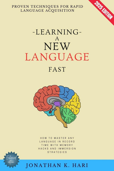 Learning a New Language Fast: -  Jonathan K. Hari