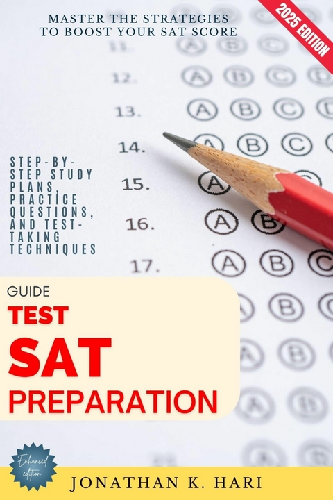 SAT Test Preparation Guide: -  Jonathan K. Hari