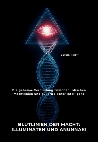 Blutlinien der Macht:  Illuminaten und Anunnaki