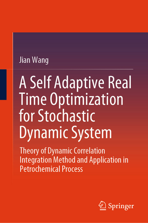 A Self Adaptive Real Time Optimization for Stochastic Dynamic System - Jian Wang