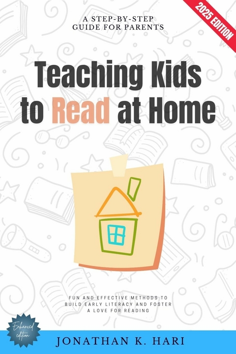 Teaching Kids to Read at Home: -  Jonathan K. Hari