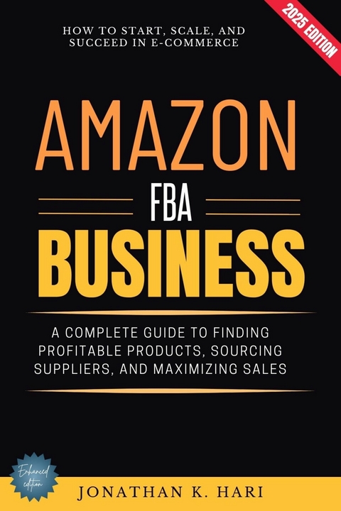 Amazon FBA Business: - Jonathan K. Hari