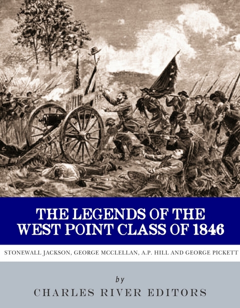 Legends of the West Point Class of 1846 - 